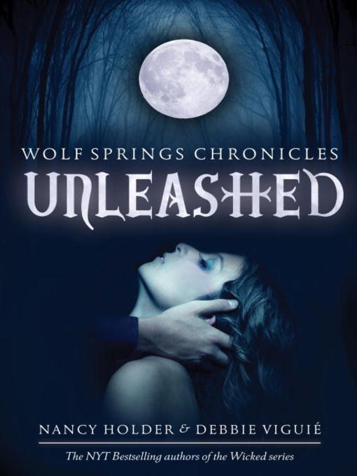 Title details for Unleashed by Nancy Holder - Available